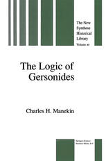 The Logic of Gersonides: A Translation of Sefer ha-Heqqesh ha-Yashar (The Book of the Correct Syllogism) of Rabbi Levi ben Gershom with Introduction,