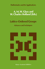 Lattice-Ordered Groups: Advances and Techniques