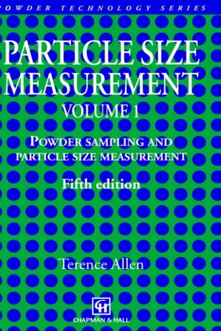Particle Size Measurement Volume 1 (Particle Technology Series)