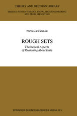 Rough Sets: Theoretical Aspects of Reasoning about Data