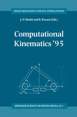 Computational Kinematics ’95: Proceedings of the Second Workshop on Computational Kinematics, held in Sophia Antipolis, France, September 4–6, 1995