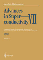 Advances in Superconductivity VII: Proceedings of the 7th International Symposium on Superconductivity (ISS’94), November 8–11, 1994, Kitakyushu. Volu