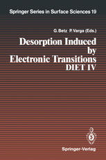 Desorption Induced by Electronic Transitions DIET IV: Proceedings of the Fourth International Workshop, Gloggnitz, Austria, October 2–4, 1989
