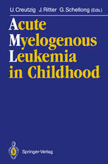 Acute Myelogenous Leukemia in Childhood: Implications of Therapy Studies for Future Risk-Adapted Treatment Strategies