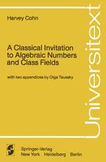 A Classical Invitation to Algebraic Numbers and Class Fields