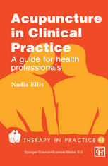 Acupuncture in Clinical Practice: A guide for health professionals
