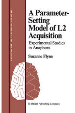 A Parameter-Setting Model of L2 Acquisition: Experimental Studies in Anaphora