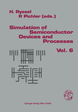 Simulation of Semiconductor Devices and Processes: Vol. 6