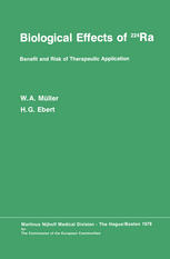 Biological Effects of 224Ra: Benefit and Risk of Therapeutic Application Proceedings of the Second Symposium at Neuherberg/München, September 20–21, 1