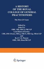 A History of the Royal College of General Practitioners: The First 25 Years