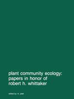 Plant community ecology: Papers in honor of Robert H. Whittaker