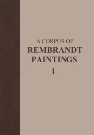 A Corpus of Rembrandt Paintings I - 1625–1631