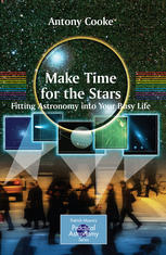 Make Time for the Stars: Fitting Astronomy into Your Busy Life