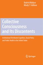 Collective Consciousness and its Discontents: Institutional distributed cognition, racial policy, and public health in the United States
