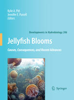 Jellyfish Blooms: Causes, Consequences, and Recent Advances: Proceedings of the Second International Jellyfish Blooms Symposium, held at the Gold Coas