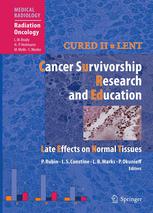 Cured II à LENT Cancer Survivorship Research and Education: Late Effects on Normal Tissues
