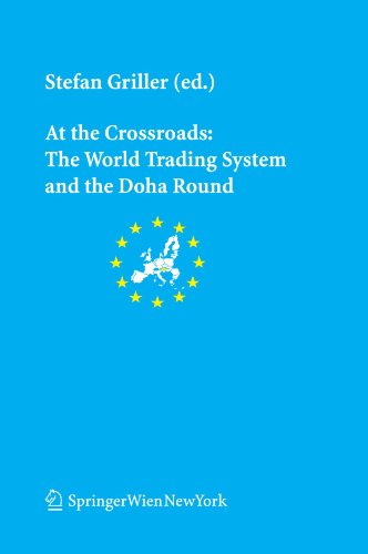 At the Crossroads - The World Trading System and the Doha Round