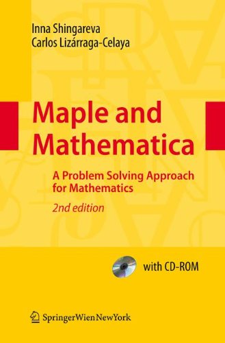 Maple and Mathematica, A Problem Solving Approach for Mathematics