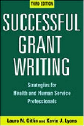 Successful Grant Writing, : Strategies for Health and Human Service Professionals