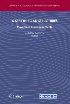 Water in Road Structures: Movement, Drainage and Effects