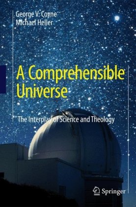 A Comprehensible Universe: The Interplay of Science and Theology