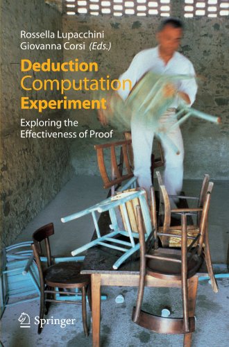 Deduction, Computation, Experiment: Exploring the Effectiveness of Proof