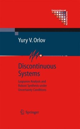 Discontinuous Systems: Lyapunov Analysis and Robust Synthesis under Uncertainty Conditions