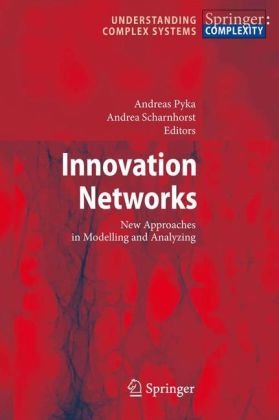Innovation Networks: New Approaches in Modelling and Analyzing