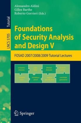 Foundations of Security Analysis and Design V: FOSAD 2007/2008/2009 Tutorial Lectures
