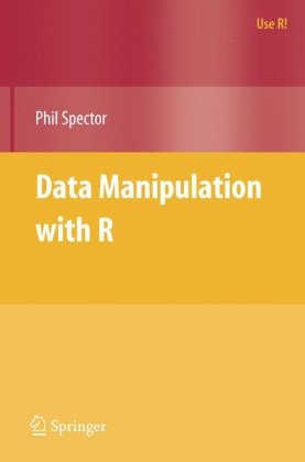 Data Manipulation with R (Use R)