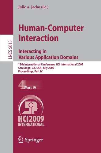 Human-Computer Interaction. Interacting in Various Application Domains: 13th International Conference, HCI International 2009, San Diego, CA, USA, Jul