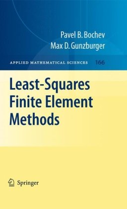 Least-Squares Finite Element Methods (Applied Mathematical Sciences)