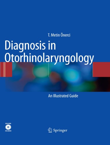 Diagnosis in Otorhinolaryngology: An Illustrated Guide