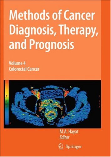 Methods of Cancer Diagnosis, Therapy and Prognosis Vol. 4: Colorectal Cancer