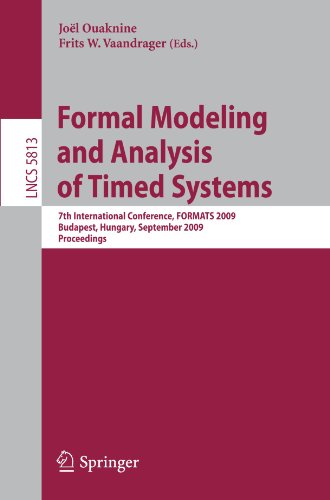 Formal Modeling and Analysis of Timed Systems: 7th International Conference, FORMATS 2009, Budapest, Hungary, September 14-16, 2009. Proceedings