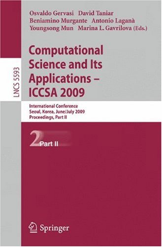 Computational Science and Its Applications – ICCSA 2009: International Conference, Seoul, Korea, June 29-July 2, 2009, Proceedings, Part II