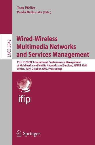 Wired-Wireless Multimedia Networks and Services Management: 12th IFIP/IEEE International Conference on Management of Multimedia and Mobile Networks an