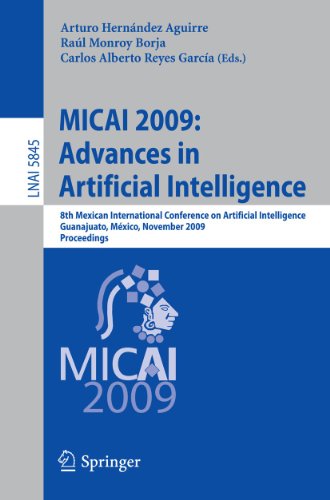 MICAI 2009: Advances in Artificial Intelligence: 8th Mexican International Conference on Artificial Intelligence, Guanajuato, México, November 9-13, 2