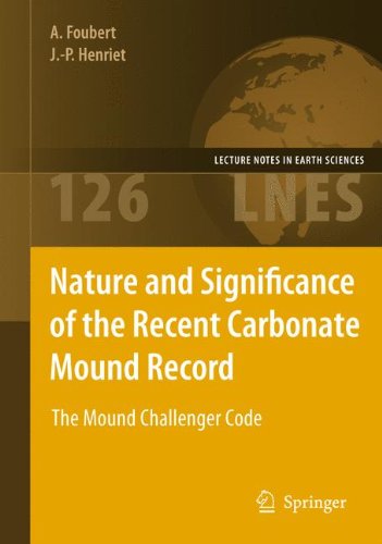 Nature and Significance of the Recent Carbonate Mound Record: The Mound Challenger Code