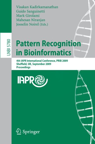Pattern Recognition in Bioinformatics: 4th IAPR International Conference, PRIB 2009, Sheffield, UK, September 7-9, 2009. Proceedings