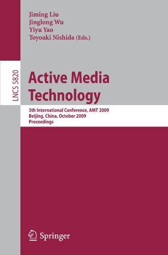 Active Media Technology: 5th International Conference, AMT 2009, Beijing, China, October 22-24, 2009. Proceedings