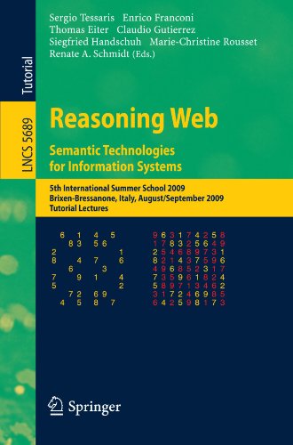 Reasoning Web. Semantic Technologies for Information Systems: 5th International Summer School 2009, Brixen-Bressanone, Italy, August 30 - September 4,