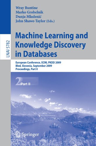 Machine Learning and Knowledge Discovery in Databases: European Conference, ECML PKDD 2009, Bled, Slovenia, September 7-11, 2009, Proceedings, Part II