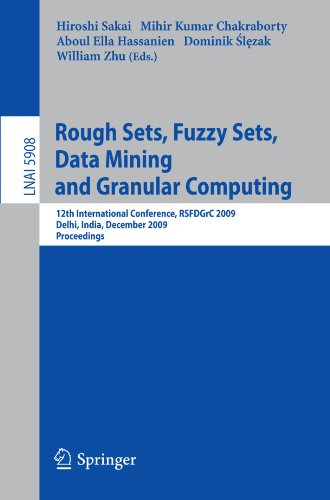 Rough Sets, Fuzzy Sets, Data Mining and Granular Computing: 12th International Conference, RSFDGrC 2009, Delhi, India, December 15-18, 2009. Proceedin