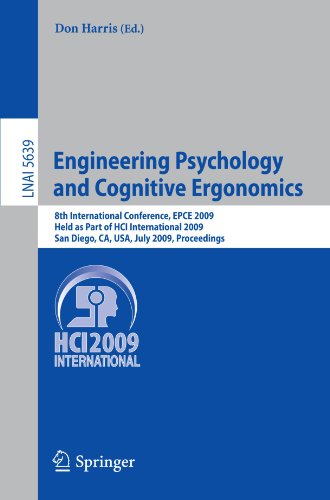 Engineering Psychology and Cognitive Ergonomics: 8th International Conference, EPCE 2009, Held as Part of HCI International 2009, San Diego, CA, USA,