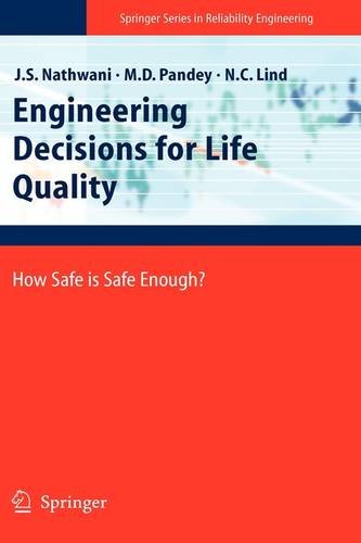 Engineering Decisions for Life Quality: How Safe is Safe Enough?