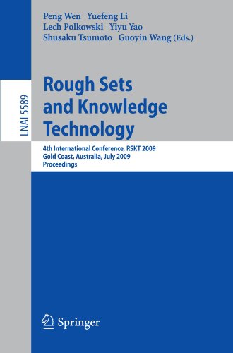 Rough Sets and Knowledge Technology: 4th International Conference, RSKT 2009, Gold Coast, Australia, July 14-16, 2009. Proceedings