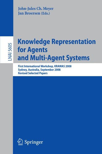 Knowledge Representation for Agents and Multi-Agent Systems: First International Workshop, KRAMAS 2008, Sydney, Australia, September 17, 2008, Revised