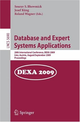 Database and Expert Systems Applications: 20th International Conference, DEXA 2009, Linz, Austria, August 31 – September 4, 2009. Proceedings