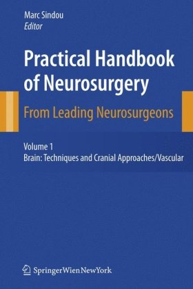 Practical Handbook of Neurosurgery: From Leading Neurosurgeons (3 Volume Set)